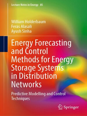 cover image of Energy Forecasting and Control Methods for Energy Storage Systems in Distribution Networks
